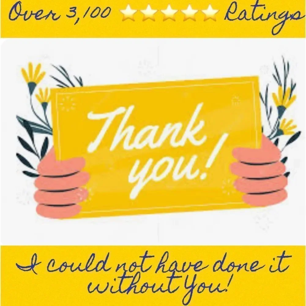 THANK YOU! Over 4,000 ⭐️⭐️⭐️⭐️⭐️ Ratings 🥰